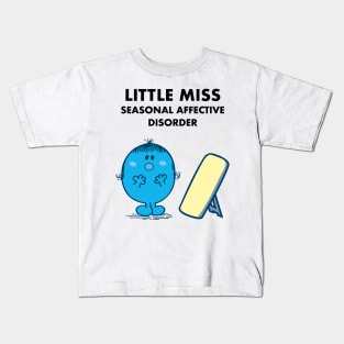 Little Miss Seasonal Affective Disorder Kids T-Shirt